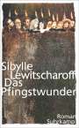 Sibylle Lewitscharoff: Das Pfingstwunder, Buch