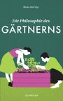 : Die Philosophie des Gärtnerns, Buch