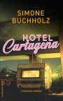 Simone Buchholz: Hotel Cartagena, Buch