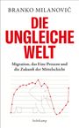 Branko Milanovic: Die ungleiche Welt, Buch