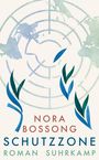 Nora Bossong: Schutzzone, Buch