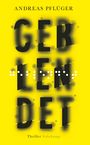 Andreas Pflüger: Geblendet, Buch