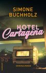 Simone Buchholz: Hotel Cartagena, Buch