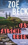 Zoë Beck: Das falsche Leben, Buch