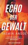 Yasmin Angoe: Echo der Gewalt, Buch