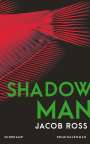 Jacob Ross: Shadowman, Buch
