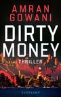 Amran Gowani: Dirty Money, Buch