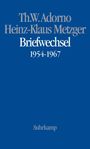 Theodor W. Adorno: Theodor W. Adorno, Heinz-Klaus Metzger, Briefwechsel 1954-1967, Buch