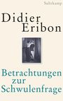 Didier Eribon: Betrachtungen zur Schwulenfrage, Buch