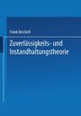 Frank Beichelt: Zuverlässigkeits- und Instandhaltungstheorie, Buch