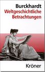 Jacob Chr. Burckhardt: Weltgeschichtliche Betrachtungen, Buch