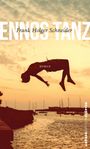 Frank Holger Schneider: Ennos Tanz, Buch