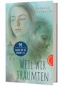 Antonia Michaelis: Weil wir träumten, Buch