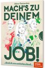 Helene Flachsenberg: Mach's zu deinem Job!, Buch