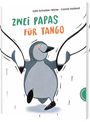 Edith Schreiber-Wicke: Zwei Papas für Tango, Buch