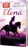 Nele Neuhaus: Elena - Ein Leben für Pferde 5: Elena - Ihr größter Sieg, Buch
