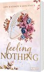 Ann-Kathrin Karschnick: Feeling Nothing, Buch