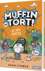Adam Stower: Muffin und Tört! 3: Bei den Piraten, Buch