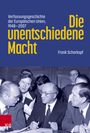 Frank Schorkopf: Die unentschiedene Macht, Buch