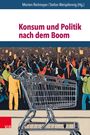 : Konsum und Politik nach dem Boom, Buch