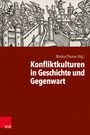 : Konfliktkulturen in Geschichte und Gegenwart, Buch