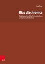 Eva Tichy: Ilias diachronica, Buch