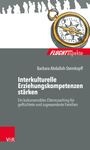 Barbara Abdallah-Steinkopff: Interkulturelle Erziehungskompetenzen stärken, Buch