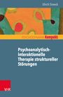 Ulrich Streeck: Psychoanalytisch-interaktionelle Therapie struktureller Störungen, Buch