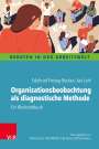 Jan Lohl: Organisationsbeobachtung als diagnostische Methode, Buch