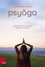 „Sandra Figlioli Hofstetter, psyōga, Psychotherapie und Yoga wirksam verbinden.” Frau in Gebetshaltung vor Landschaft.