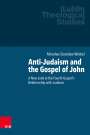 Miros¿aw Stanis¿aw Wróbel: Anti-Judaism and the Gospel of John, Buch