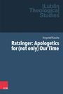 Krzysztof Kaucha: Ratzinger: Apologetics for (not only) Our Time, Buch
