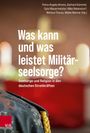 : Was kann und was leistet Militärseelsorge?, Buch
