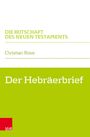 Christian Rose: Der Hebräerbrief, Buch