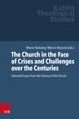 : The Church in the Face of Crises and Challenges over the Centuries, Buch