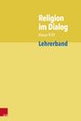 Josef Fath: Religion im Dialog Klasse 9/10. Lehrerband, Buch,Div.