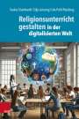 Saskia Eisenhardt: Religionsunterricht gestalten in der digitalisierten Welt, Buch