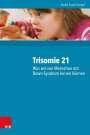 André Frank Zimpel: Trisomie 21 - Was wir von Menschen mit Down-Syndrom lernen können, Buch