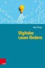 Maik Philipp: Digitales Lesen fördern, Buch