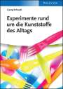 Georg Schwedt: Experimente rund um die Kunststoffe des Alltags, Buch