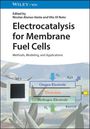 : Electrocatalysis for Membrane Fuel Cells, Buch
