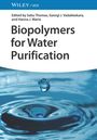 : Biopolymers for Water Purification, Buch