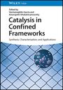 : Catalysis in Confined Frameworks, Buch