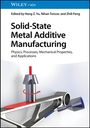 : Solid-State Metal Additive Manufacturing, Buch