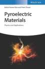 Ashim Kumar Bain: Pyroelectric Materials, Buch