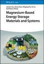 Jianxin Zou: Magnesium-Based Energy Storage Materials and Systems, Buch