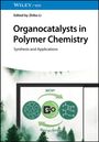 : Organocatalysts in Polymer Chemistry, Buch