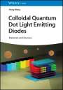 Hong Meng: Colloidal Quantum Dot Light Emitting Diodes, Buch