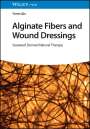 Yimin Qin: Alginate Fibers and Wound Dressings, Buch