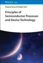 Zhigang Zang: Principles of Semiconductor Processes and Device Technology, Buch